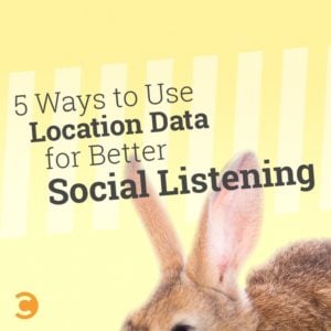 5 Ways to Use Location Data for Better Social Listening
