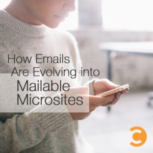 How Emails Are Evolving into Mailable Microsites