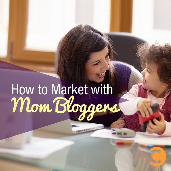 How to Market with Mom Bloggers