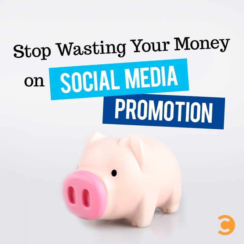 Stop Wasting Your Money on Social Media Promotion