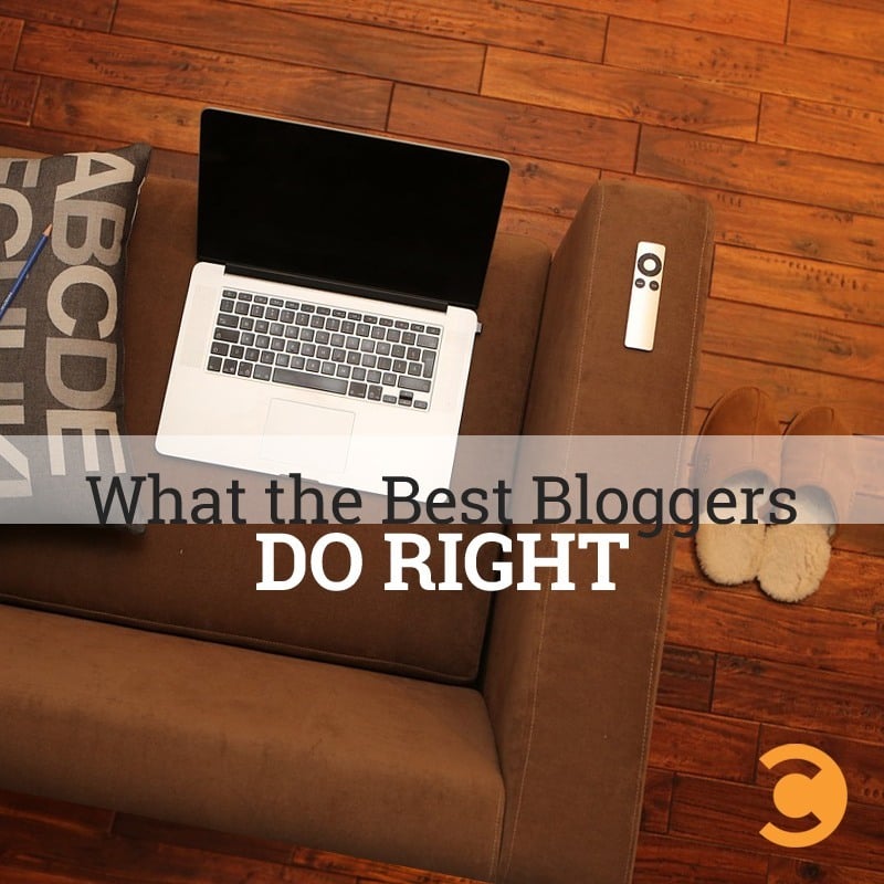 What the Best Bloggers Do Right