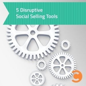 5 Disruptive Social Selling Tools - teaser