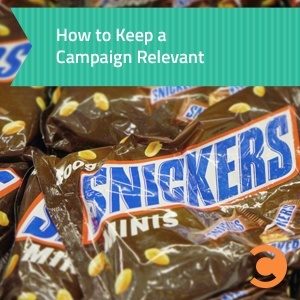 How to Keep a Campaign Relevant
