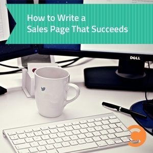 How to Write a Sales Page That Succeeds