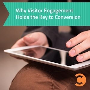 Why Visitor Engagement Holds the Key to Conversion