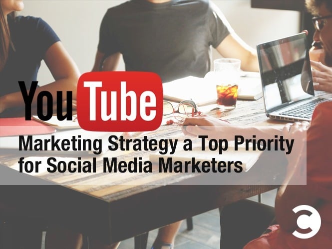 Youtube marketing strategy a top priority for social media marketers