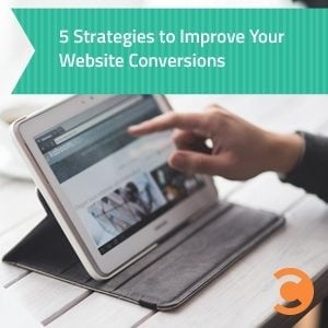 5 Strategies to Improve Your Website Conversions