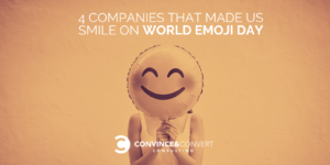4 companies that made us smile on world emoji day