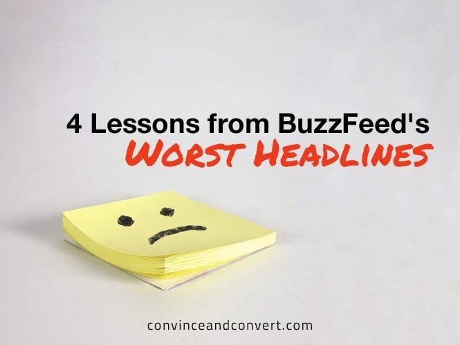 4 Lessons from BuzzFeed's Worst Headlines