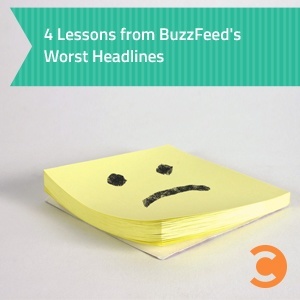 4 Lessons from BuzzFeed's Worst Headlines