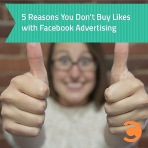 5 Reasons You Don't Buy Likes with Facebook Advertising