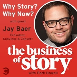 Business of Story - Jay Baer