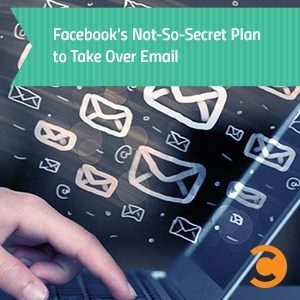 Facebook's Not-So-Secret Plan to Take Over Email