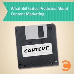 What Bill Gates Predicted About Content Marketing