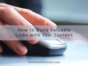 How to Build Valuable Links with Your Content