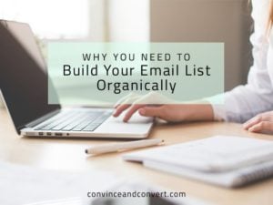 Why You Need to Build Your Email List Organically