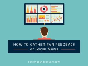 How to Gather Fan Feedback on Social Media