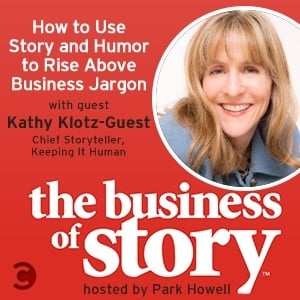 How to use story and humor to rise above business jargon