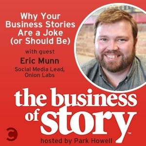 Why your business stories are a joke (or should be)