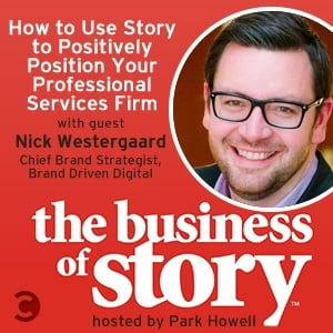 How to use story to positively position your professional services firm