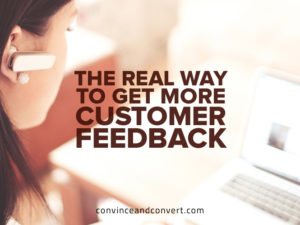 The Real Way to Get More Customer Feedback