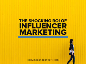 The Shocking ROI of Influencer Marketing