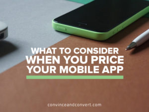 What to Consider When You Price Your Mobile App