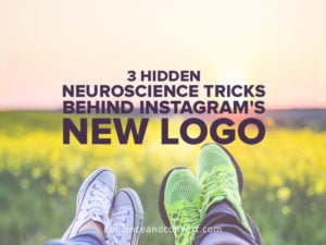 3 Hidden Neuroscience Tricks Behind Instagram's New Logo