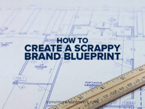How to Create a Scrappy Brand Blueprint