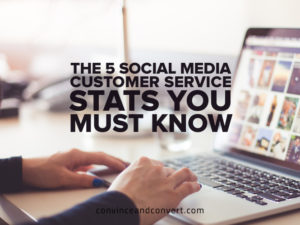 The 5 Social Media Customer Service Stats You Must Know