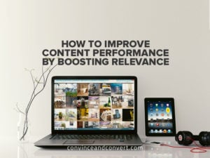 How to Improve Content Performance by Boosting Relevance