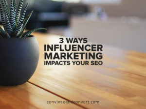 3-ways-influencer-marketing-impacts-your-seo
