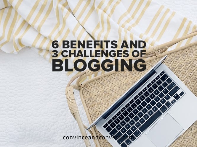 6-benefits-and-3-challenges-of-blogging