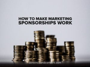 how-to-make-marketing-sponsorships-work
