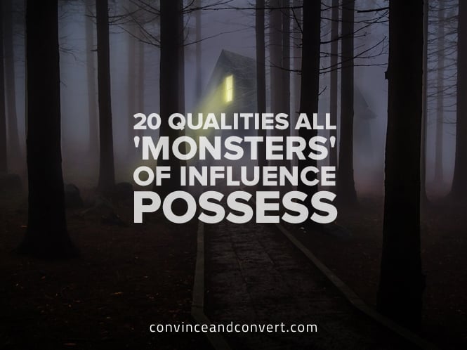 20-qualities-all-monsters-of-influence-possess