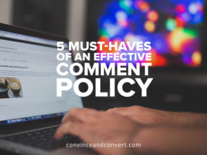 5-must-haves-of-an-effective-comment-policy