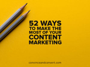 52-ways-to-make-the-most-of-your-content-marketing