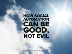 how-social-automation-can-be-good-not-evil