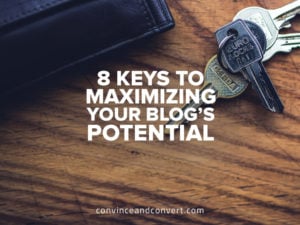 8-keys-to-maximizing-your-blogs-potential