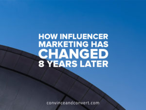 how-influencer-marketing-has-changed-8-years-later