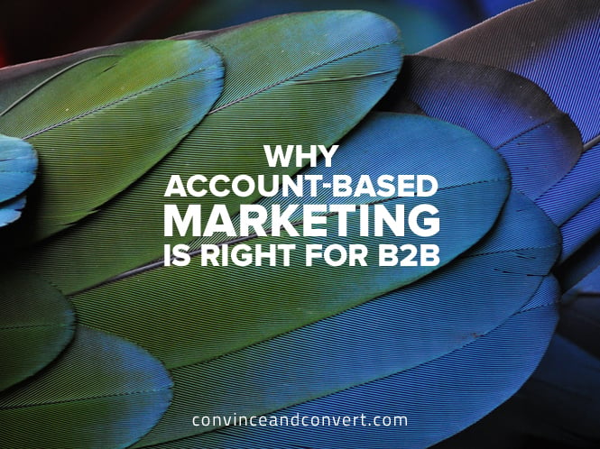why-account-based-marketing-is-right-for-b2b