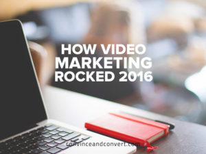 How Video Marketing Rocked 2016