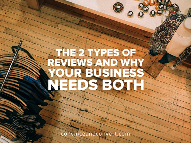 the-2-types-of-reviews-and-why-your-business-needs-both