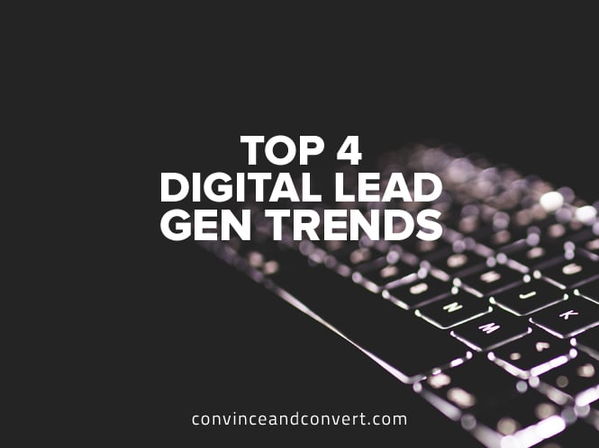 top-4-digital-lead-gen-trends