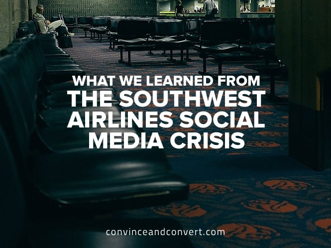 What We Learned from the Southwest Airlines Social Media Crisis