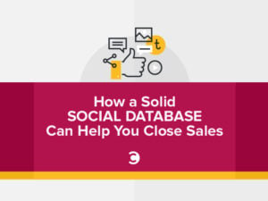 How a Solid Social Database Can Help You Close Sales