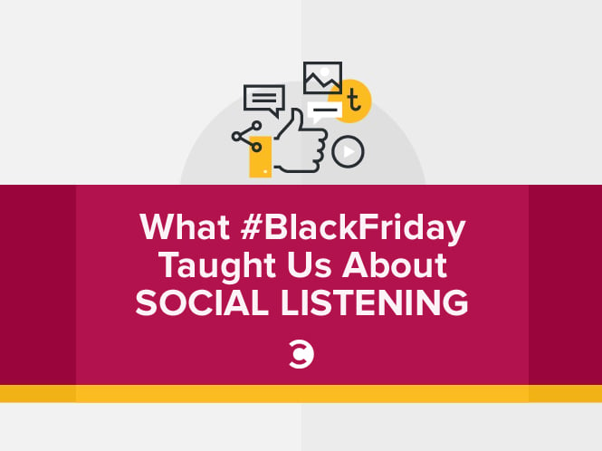 What BlackFriday Taught Us About Social Listening