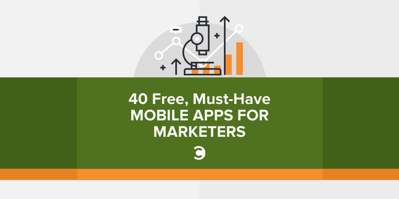 40 Free, Must-Have Mobile Apps for Marketers