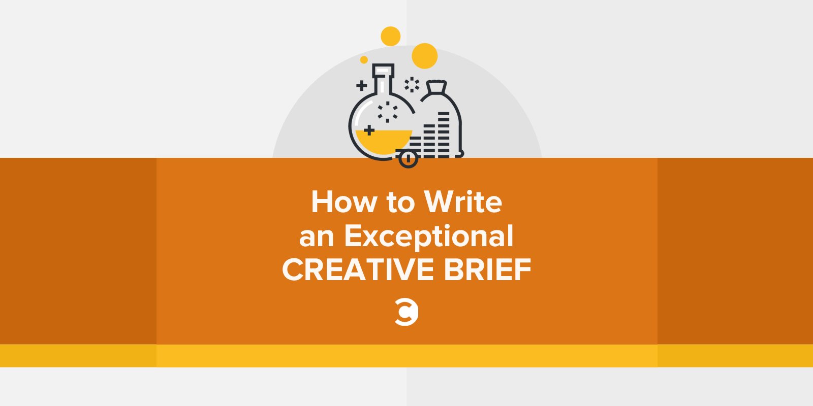 How to Write an Exceptional Creative Brief