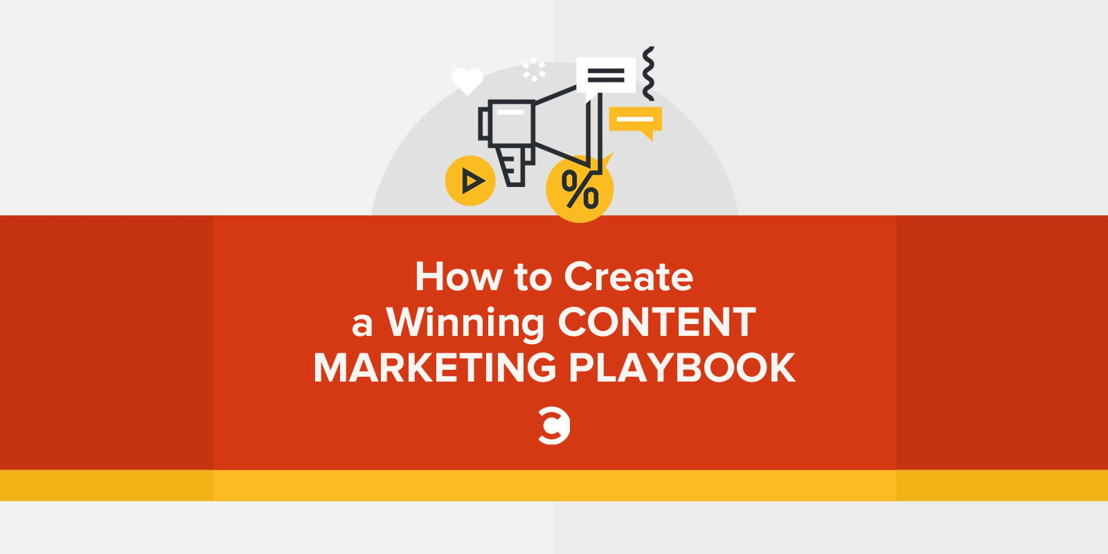 How to Create a Winning Content Marketing Playbook
